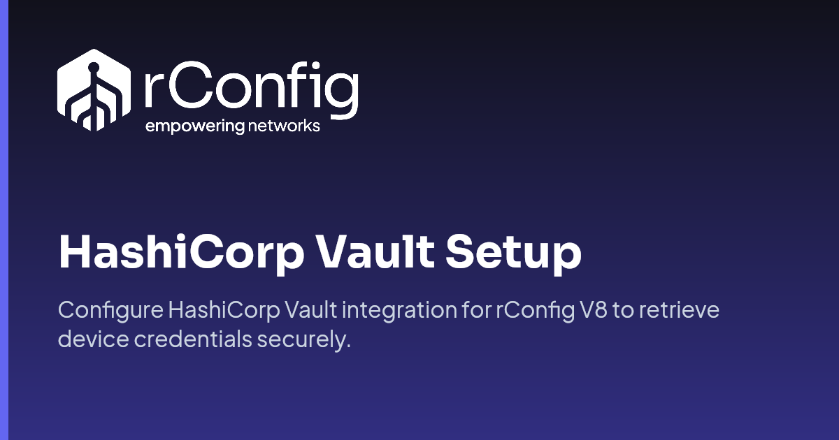 HashiCorp Vault Setup | rConfig Documentation