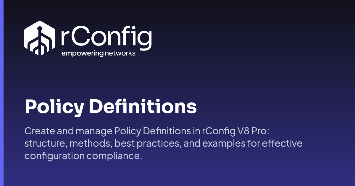 Policy Definitions | rConfig Documentation