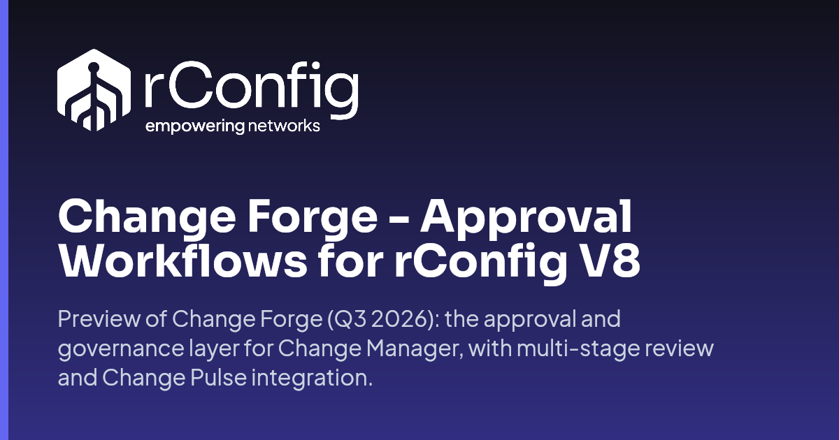 Change Forge - Approval Workflows for rConfig V8 | rConfig Documentation