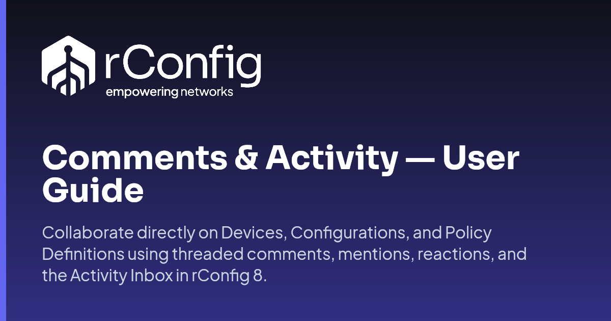 Comments & Activity — User Guide | rConfig Documentation