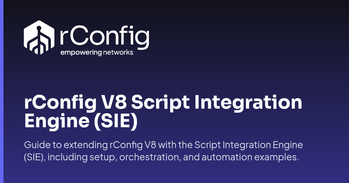 rConfig V8 Script Integration Engine (SIE) | rConfig Documentation