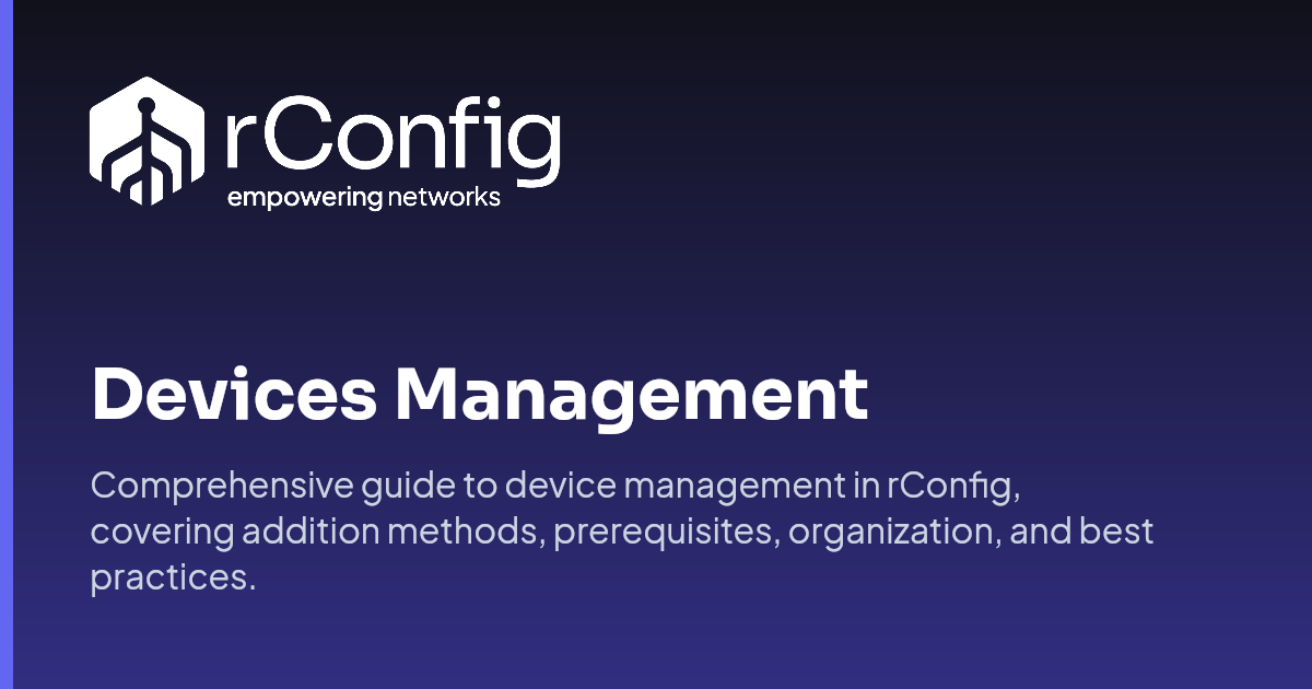 Devices Management | rConfig Documentation