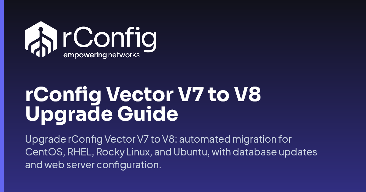 rConfig Vector V7 to V8 Upgrade Guide | rConfig Documentation