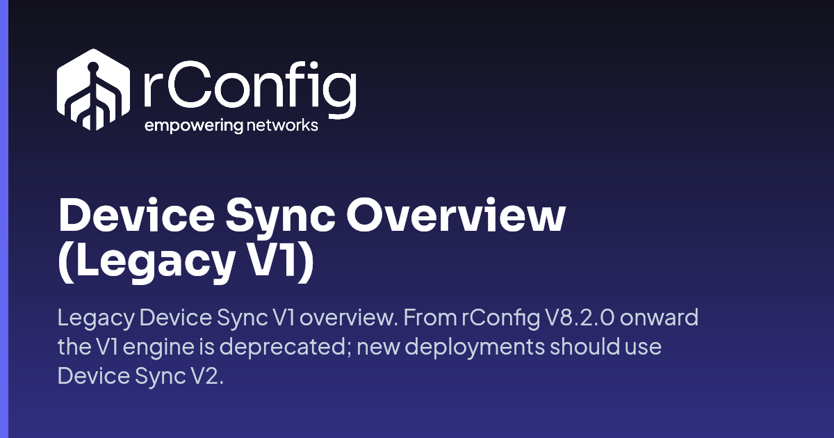 Device Sync Overview (Legacy V1) | rConfig Documentation