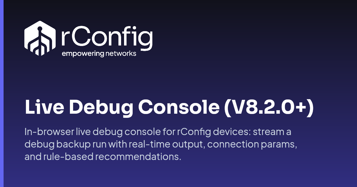 Live Debug Console (V8.2.0+) | rConfig Documentation